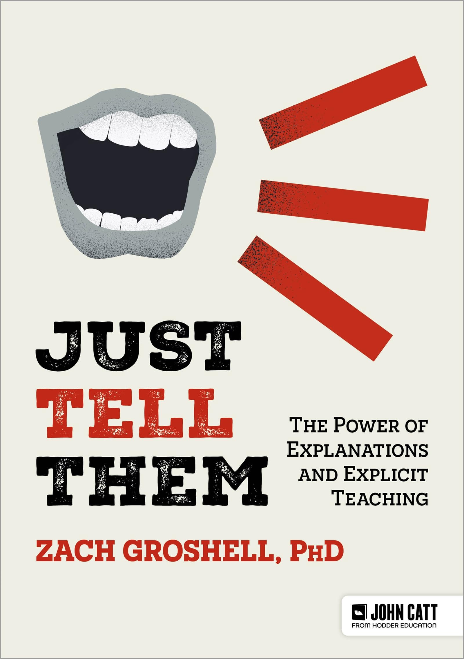 Just Tell Them: The Power of Explanations and Explicit Teachi... - 9781036003685