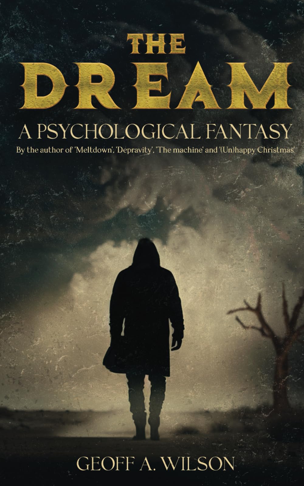 The dream: A psychological fantasy