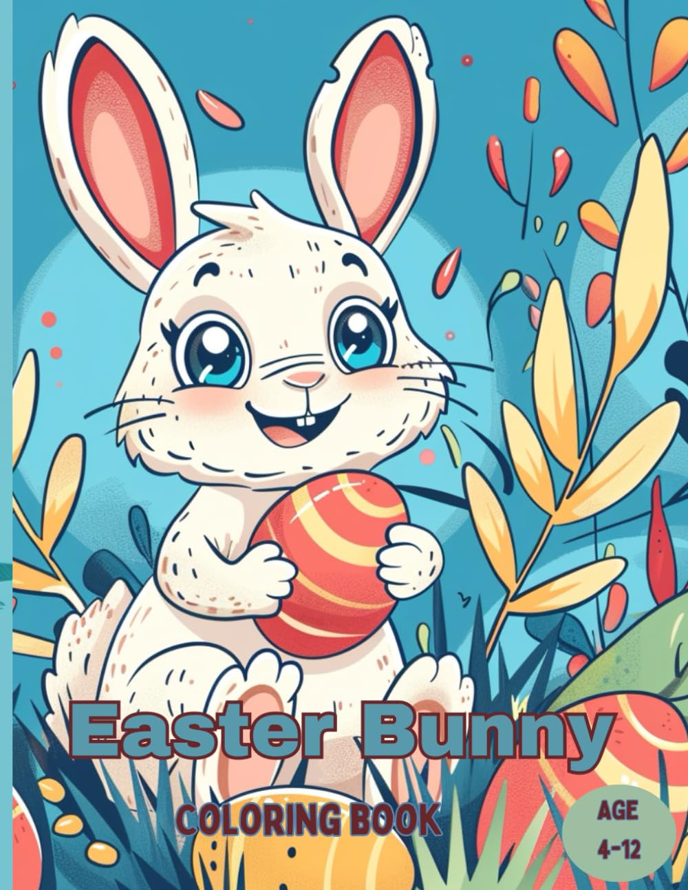 Easter Bunny Coloring Book, Age 4-12