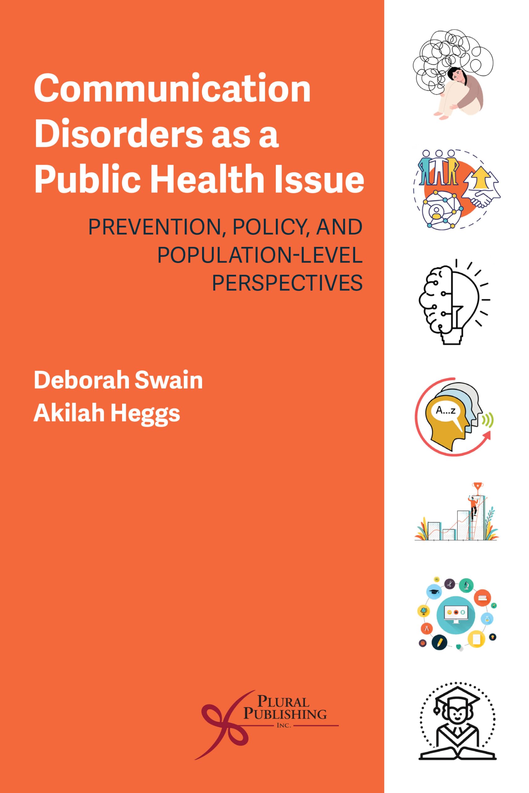 Communication Disorders as a Public Health Issue: Prevention, Policy, and Population-Level Perspectives