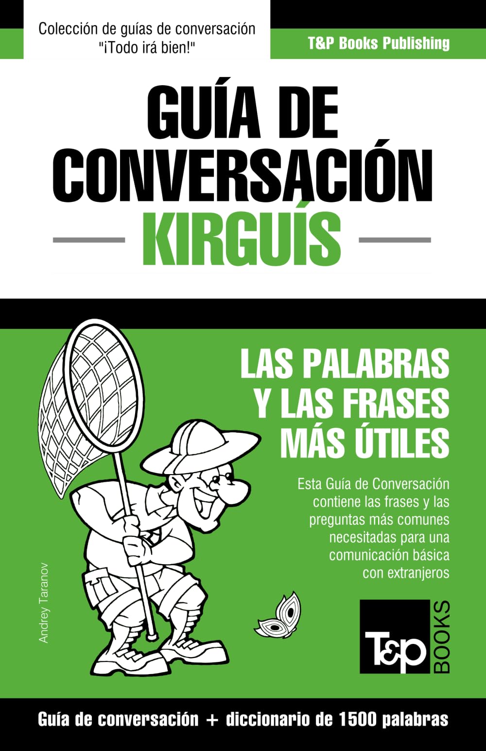 Guía de conversación Español-Kirguís y diccionario conciso de 1500 palabras (Spanish collection) (Spanish Edition)