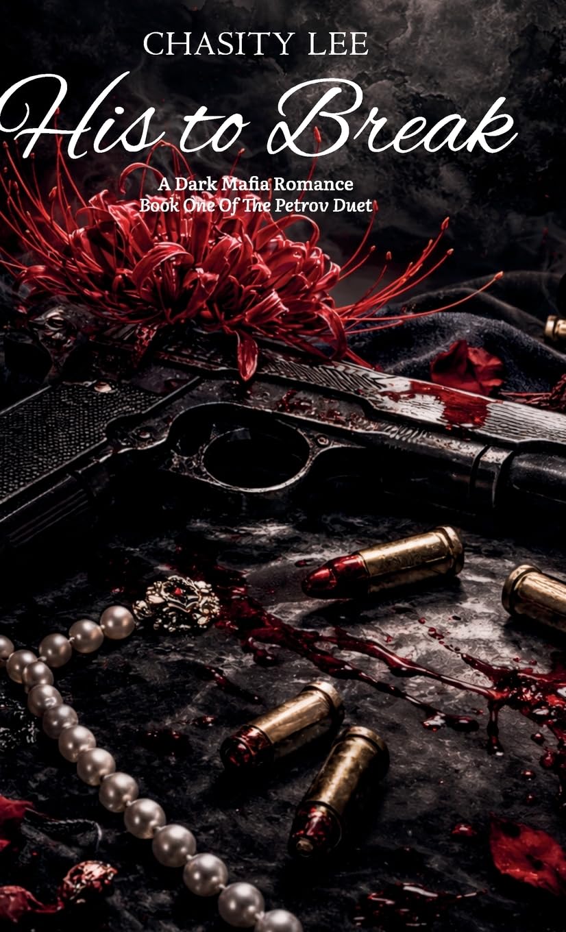 His to Break: A Dark Mafia Romance