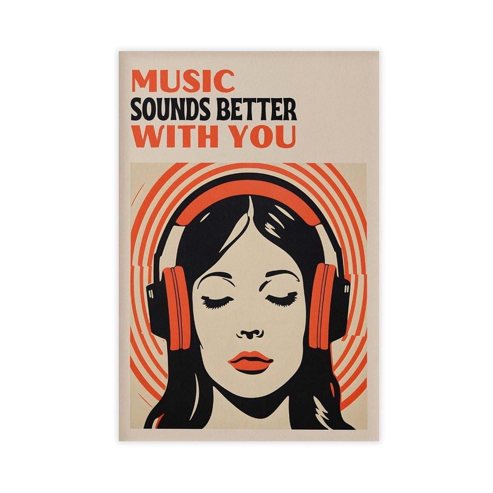 PUOGRD The Music Sounds Better with You Canvas Poster Office Decor Gift