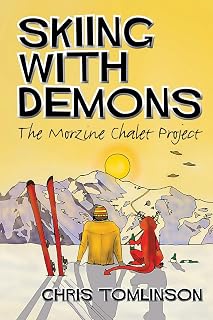Skiing with Demons: The Morzine Chalet Project