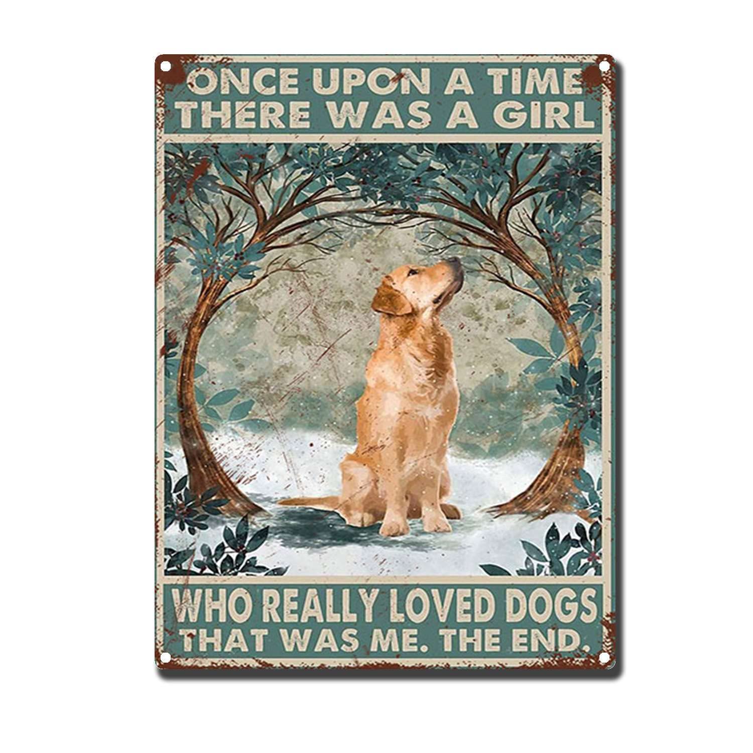 HYCLAM Metal SignGolden Retriever Dog, Once Upon A Time There was A Girl Who Really Loves Dogs Restoring The Toilet Bathroom Art Ancient Ways Wall Decor Wall Hanging 12x16inch-Tin Sign