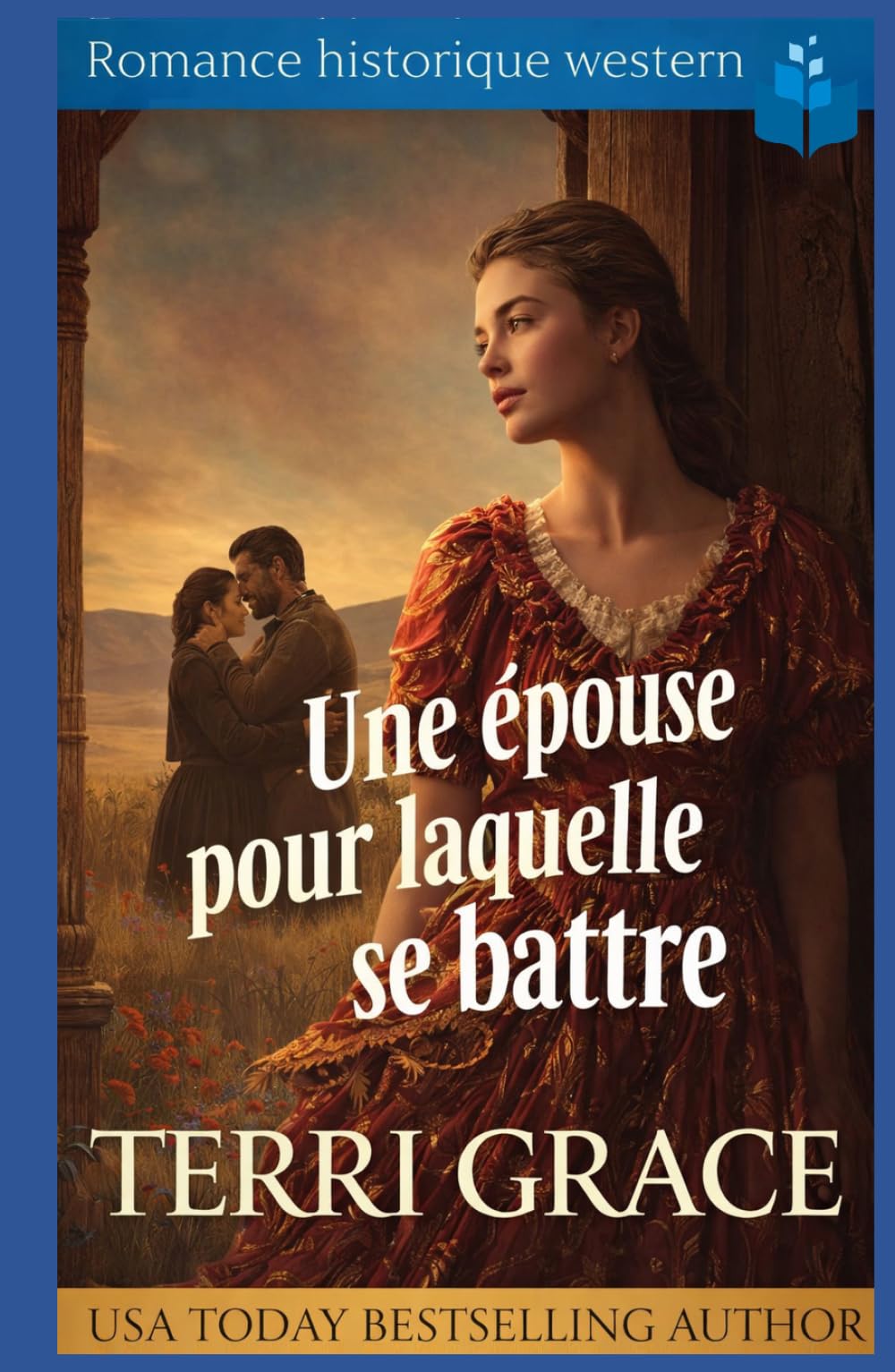 Une épouse pour laquelle se battre: Romance historique western