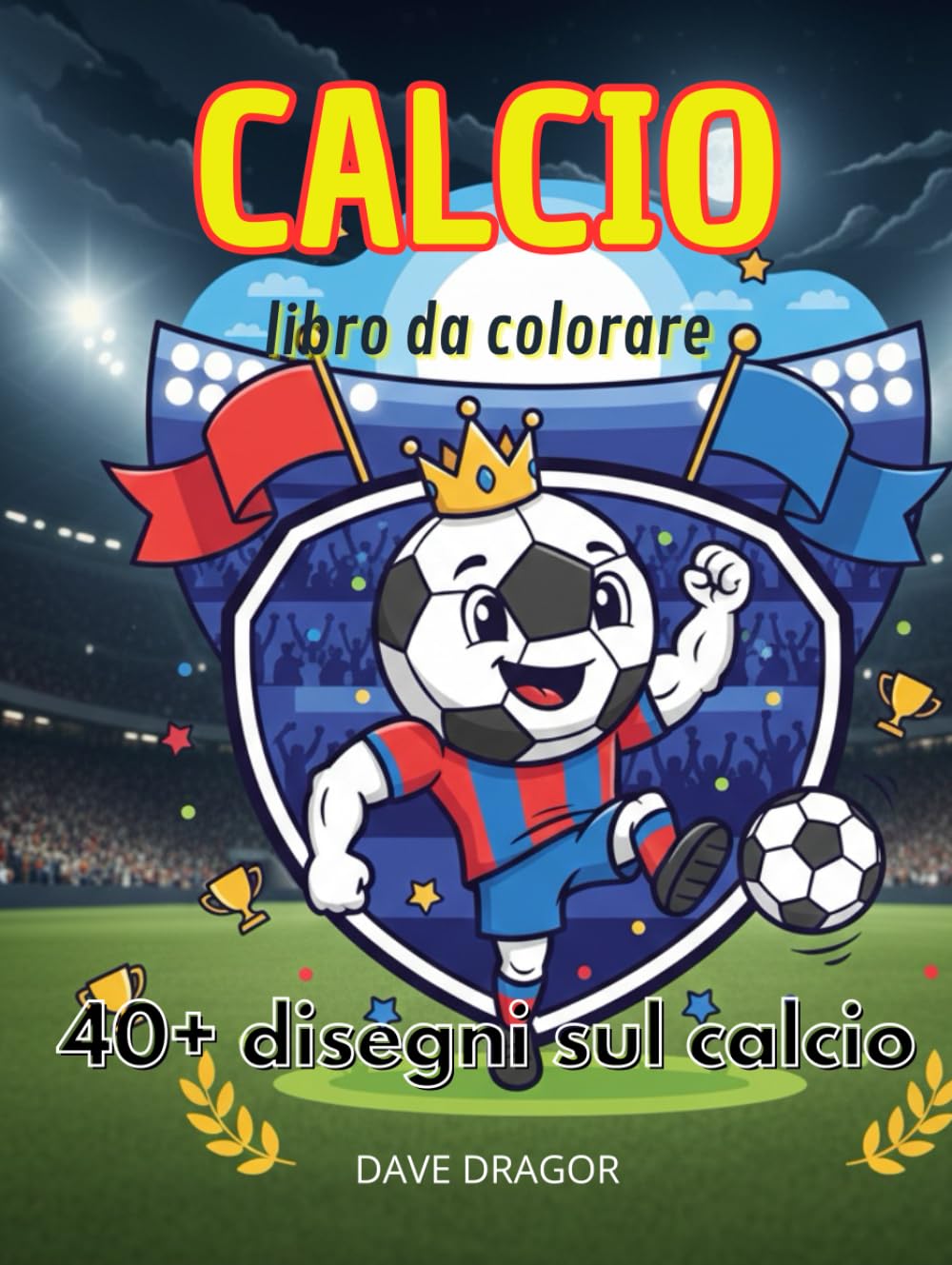 Calcio libro da colorare: 40+ disegni sul calcio