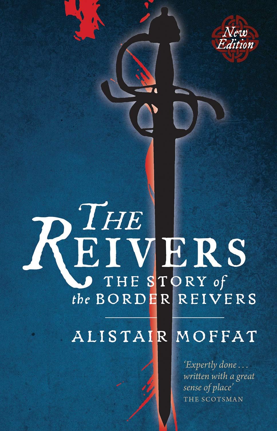 The Reivers: The Story of the Border Reivers Paperback – 16 Mar. 2017