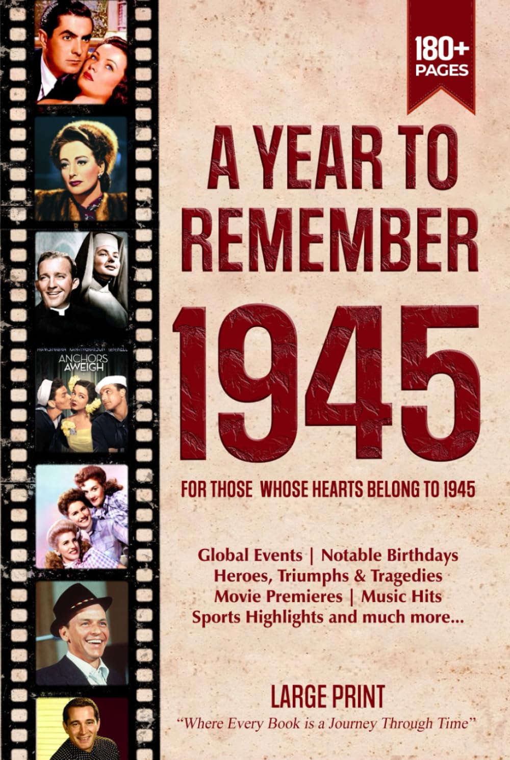 A Year To Remember 1945 History Book: A Nostalgic Tribute for the Radio Babies with Heartfelt Memories of 1945 – An Ideal Gift for Birthdays, Anniversaries, and Special Occasions