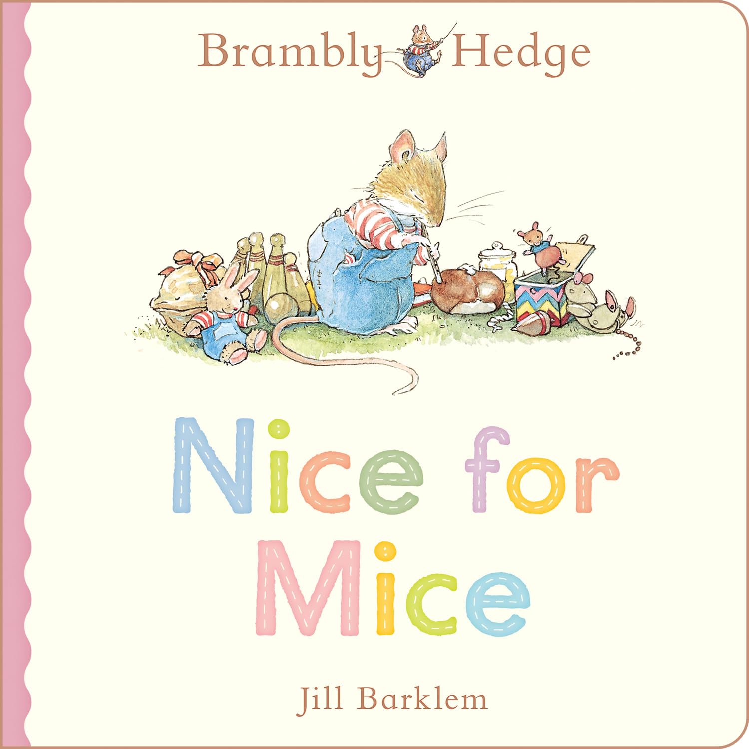 Brambly Hedge: Nice for Mice: A beautiful board book from the creator of Brambly Hedge