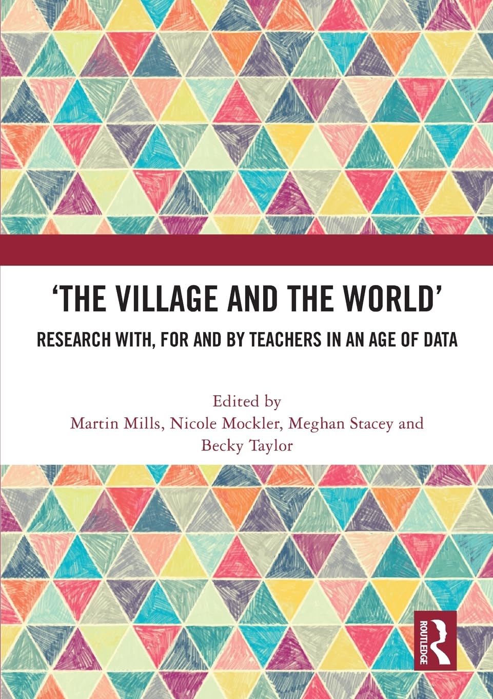 ‘The Village and the World’: Research with, for and by Teachers in an Age of Data