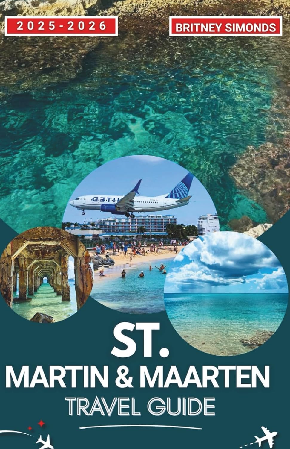 St. Martin & Maarten Travel Guide 2025-2026