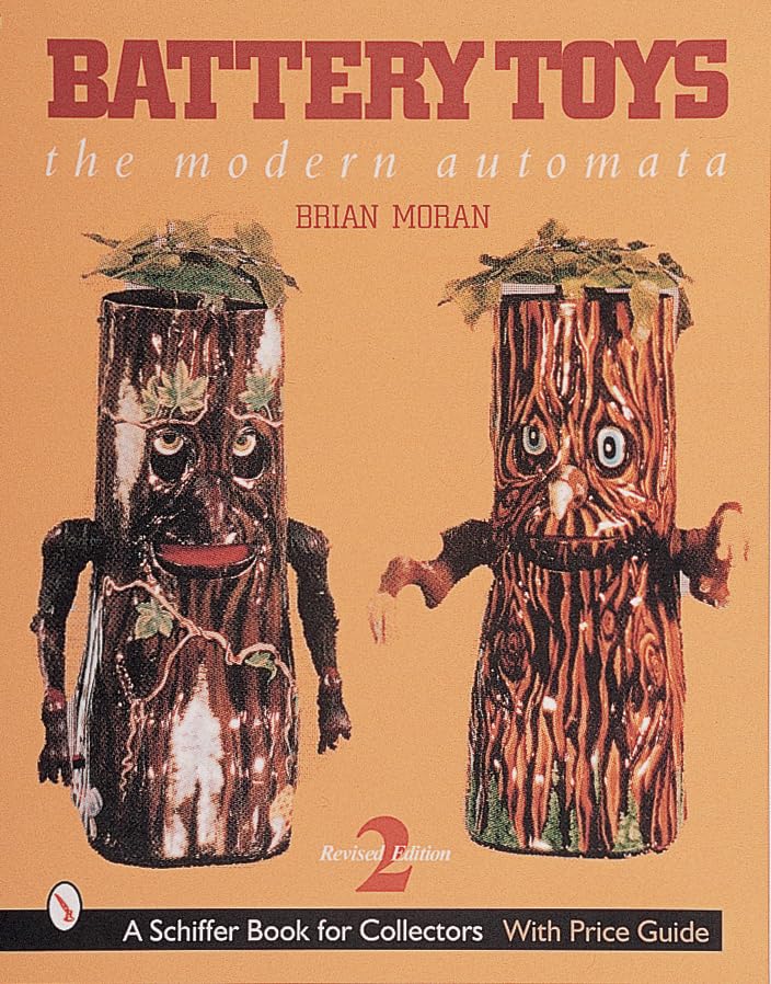 Battery Toys: The Modern Automata      Hardcover – February 26, 1999