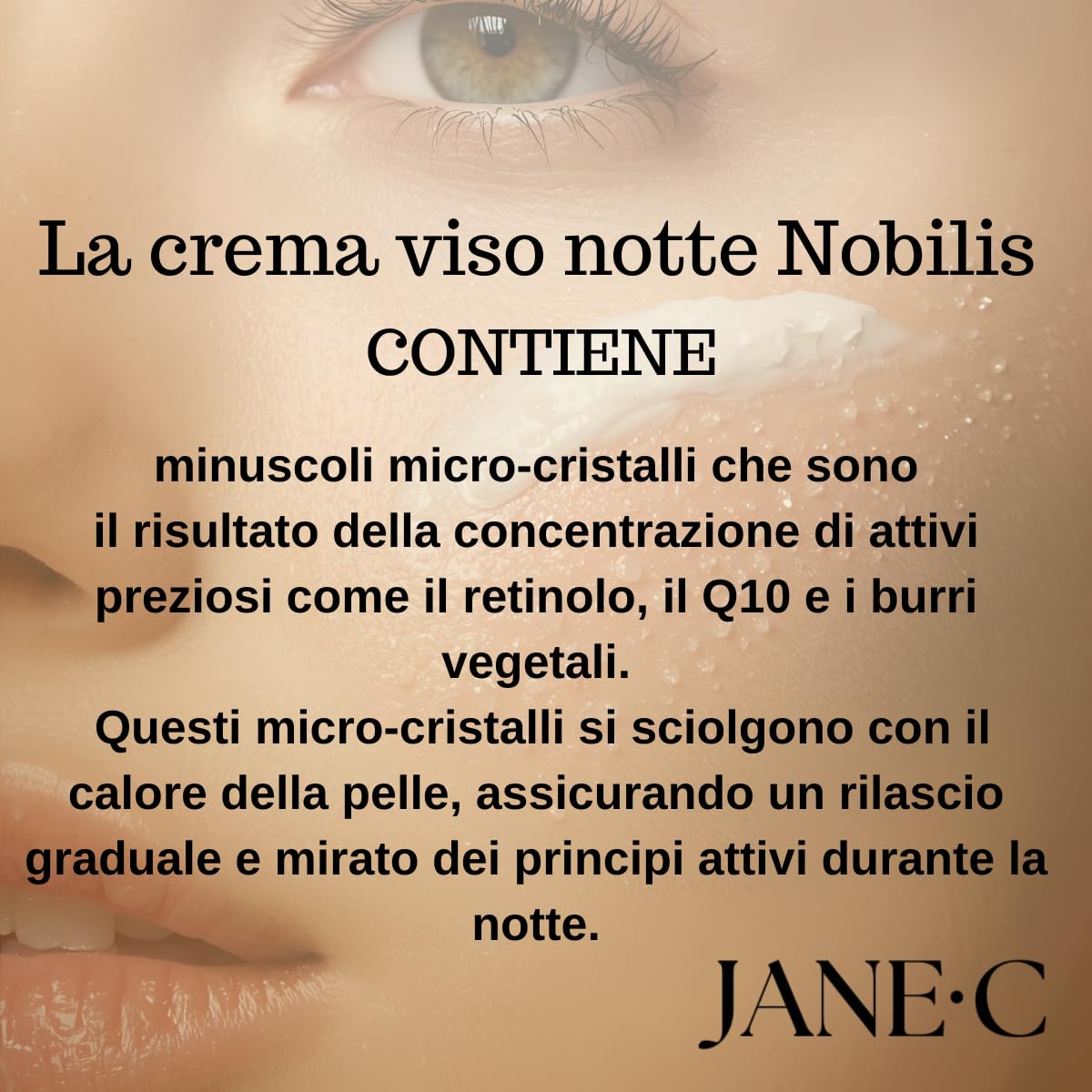 JANE•C Crema Viso Notte Nobilis, K-beauty,Trattamento Intensivo Rassodante,Rigenerante,Antirughe con Centella Asiatica,Fosfolipidi,Coenzima Q10,Retinolo, 50ml,Made in Italy