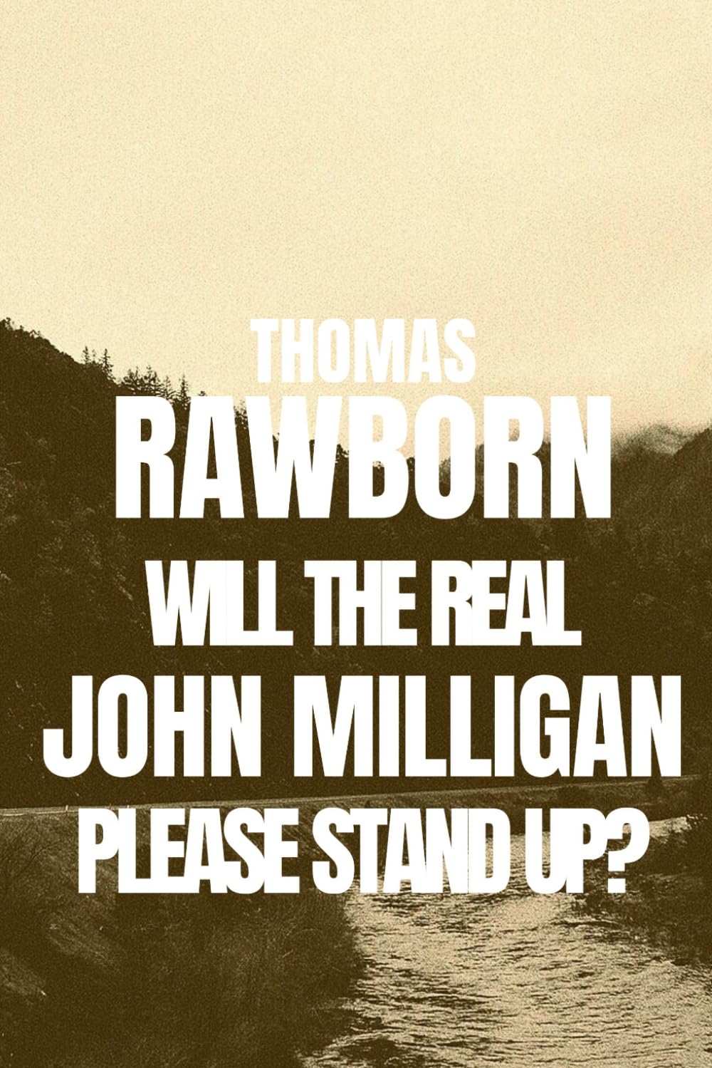 Will the Real John Milligan Please Stand Up?