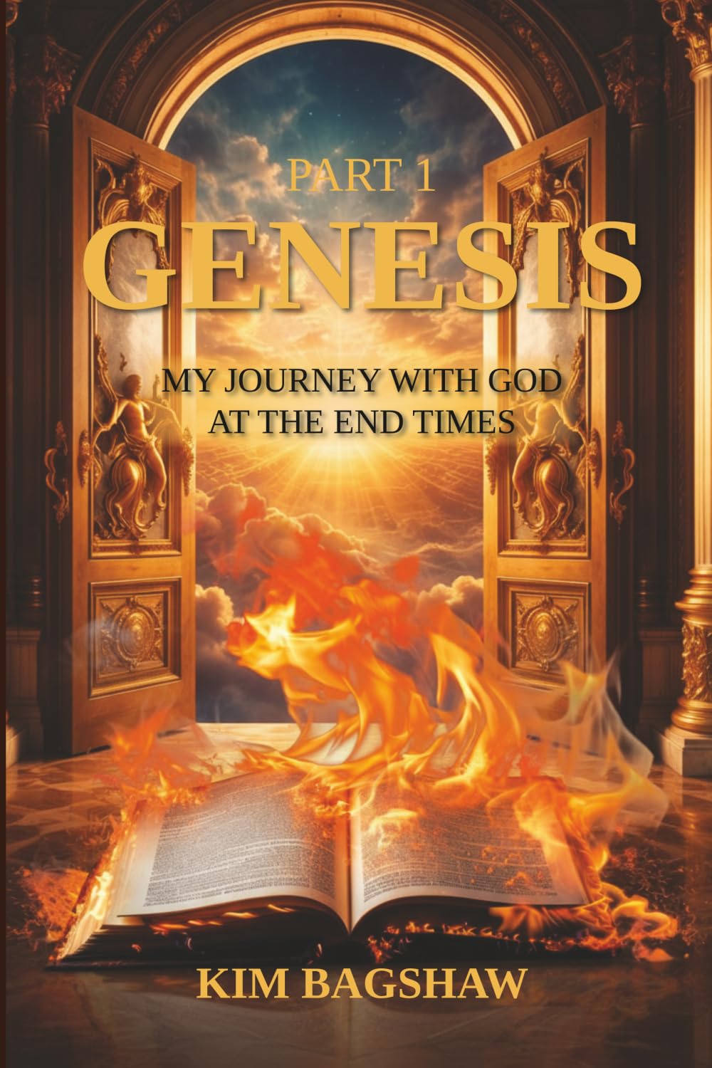 Genesis: My Journey With God At The End Times - Part 1