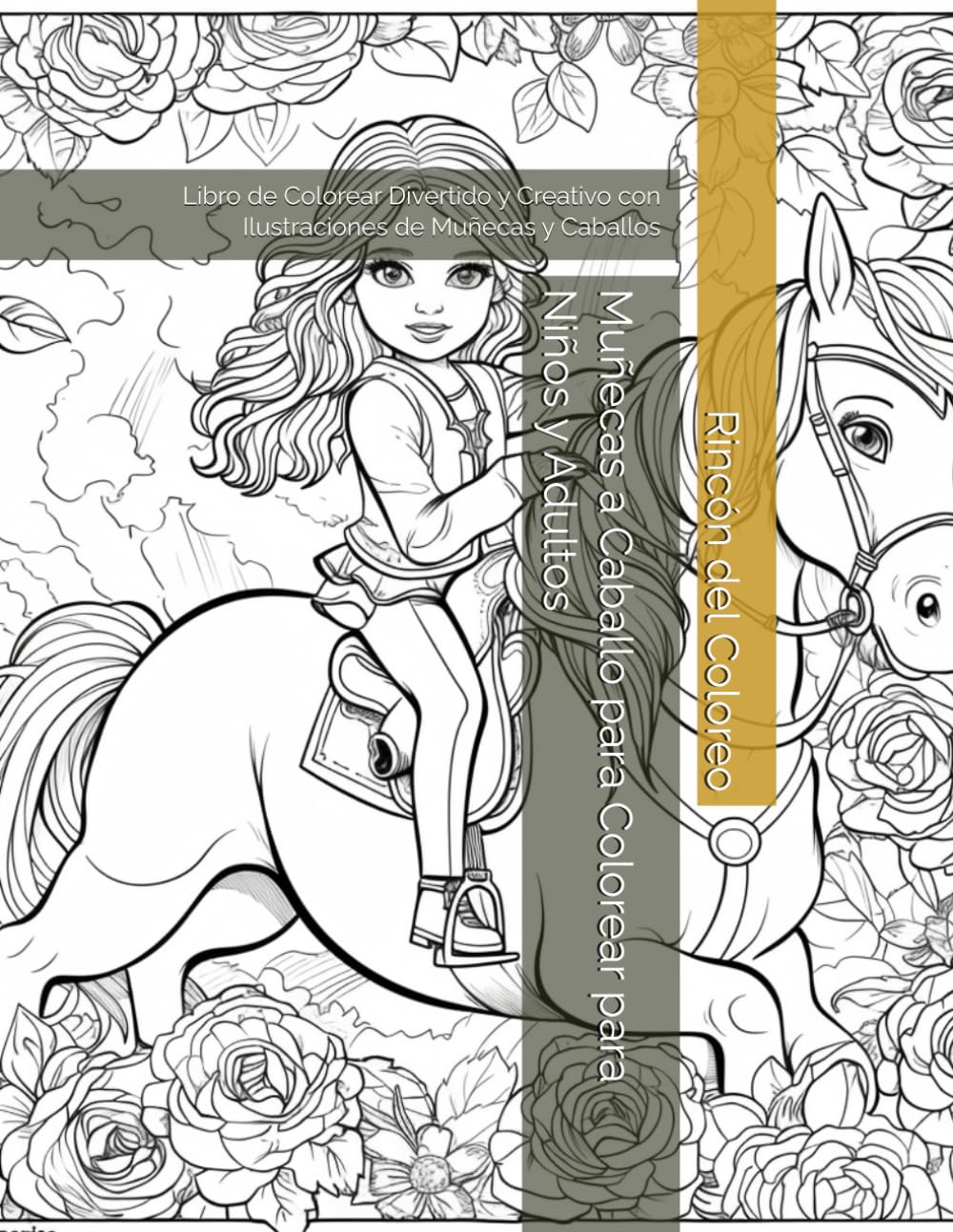 Muñecas a Caballo para Colorear para Niños y Adultos: Libro de Colorear Divertido y Creativo con Ilustraciones de Muñecas y Caballos