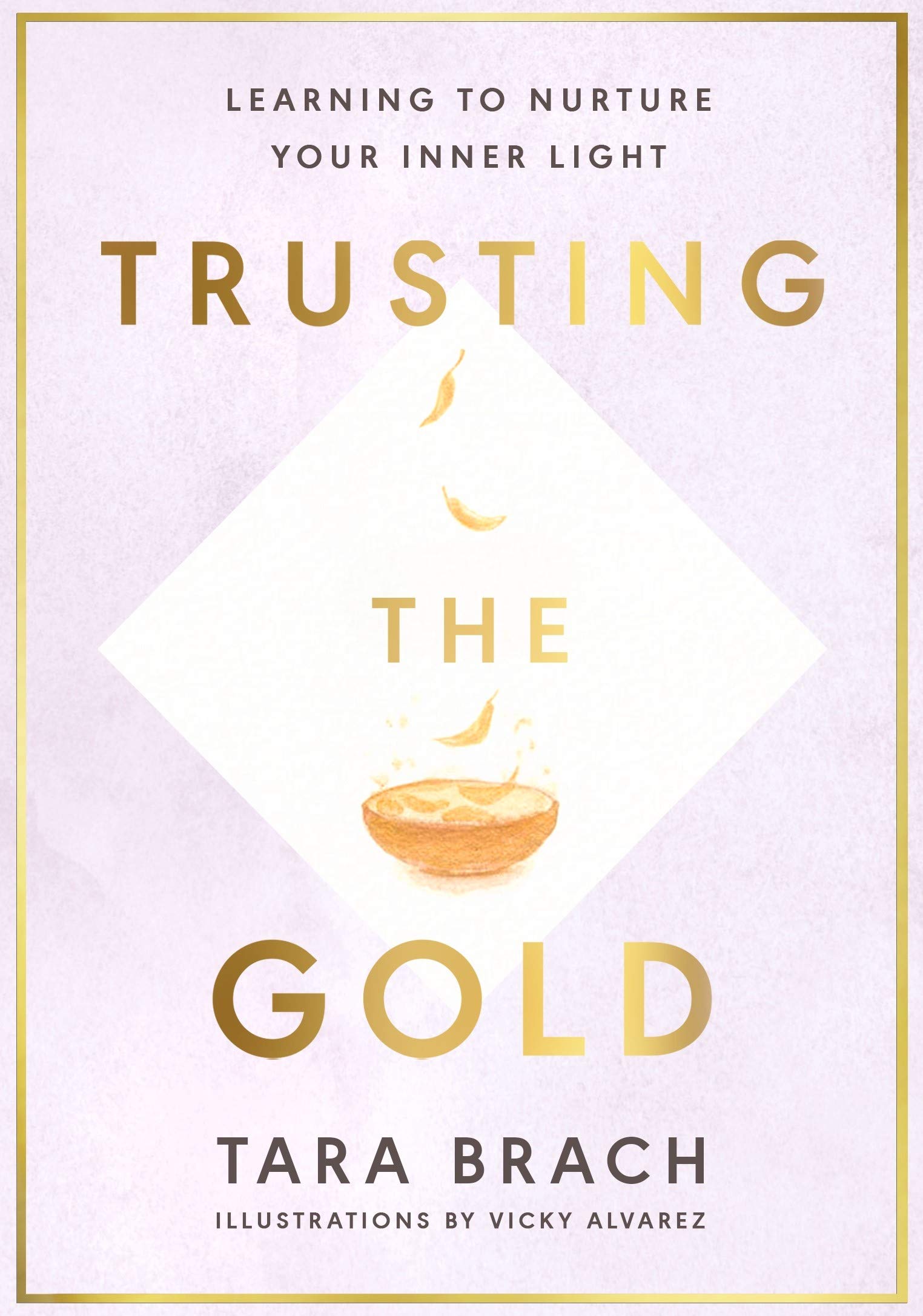 Trusting the Gold: Learning to nurture your inner light