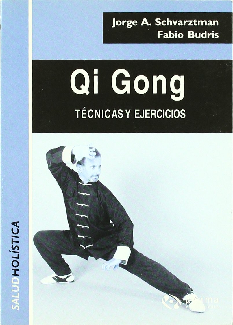 Qi Gong Tecnicas Y Ejercicios (Salud Holistica) Budris, Fabio