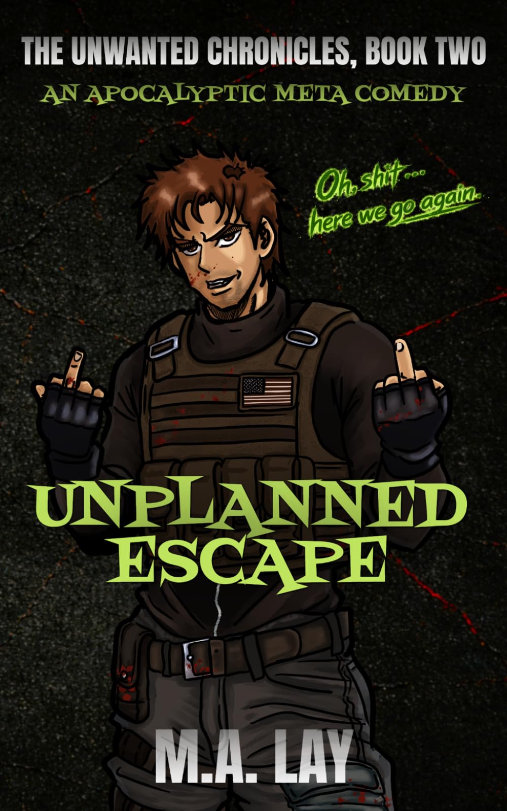 Unplanned Escape: The Unwanted Chronicles, Book Two: 2