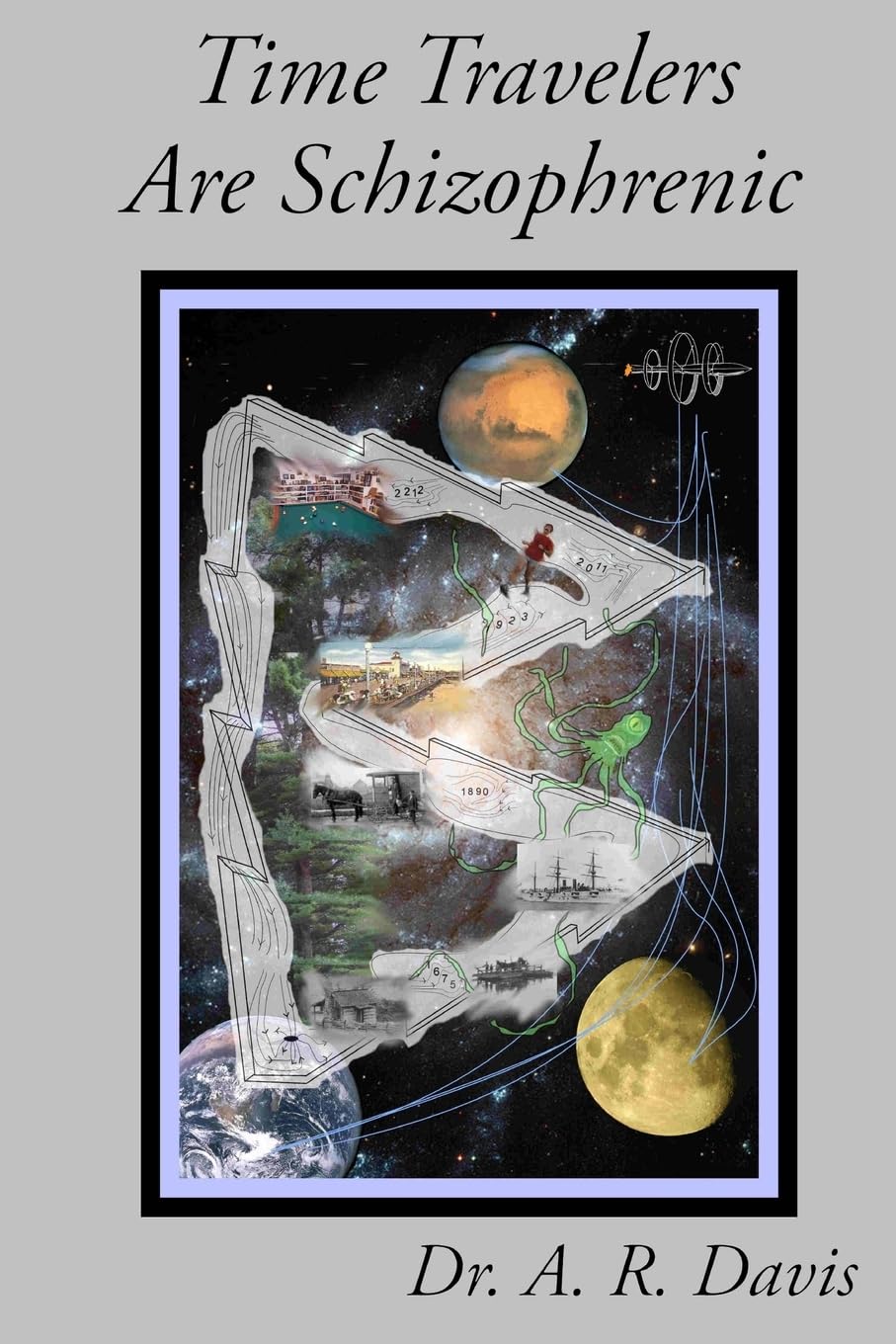 Time Travelers Are Schizophrenic (The Family of Man)