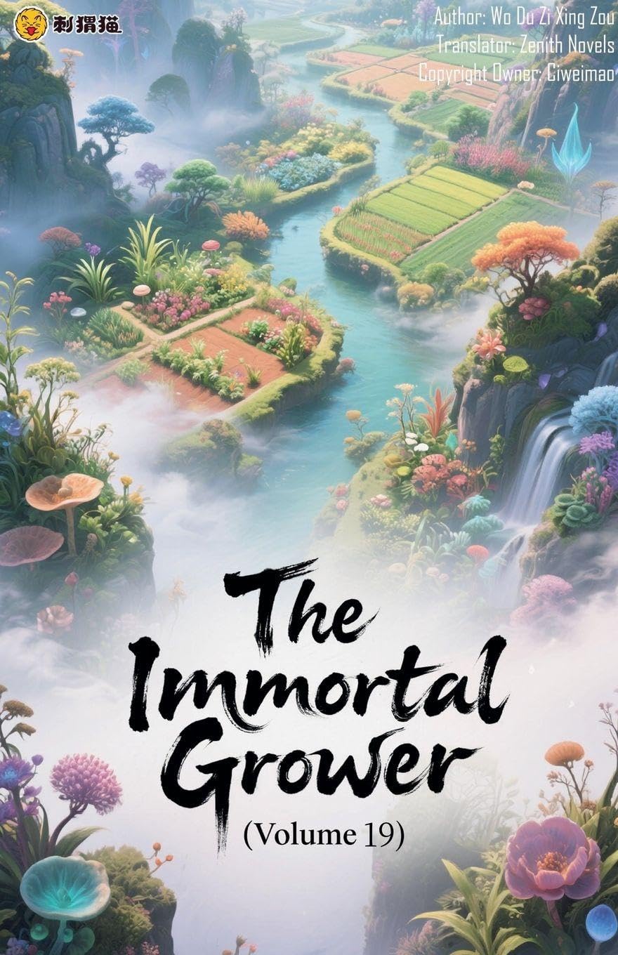 The Immortal Grower (Volume 19)