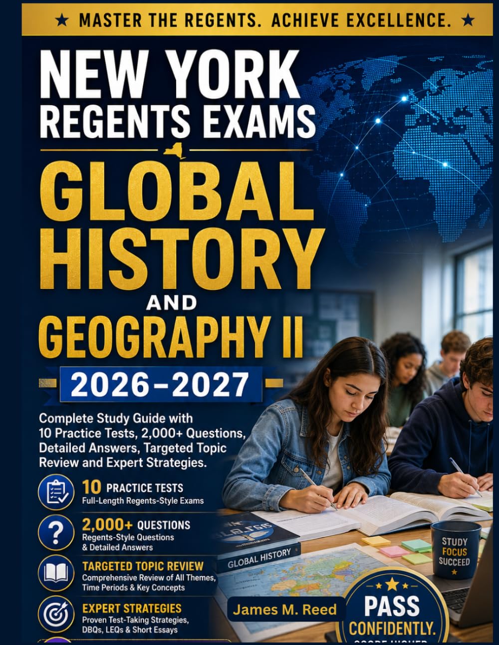 New York Regents Exams - Global History and Geography II 2026-2027: Complete Study Guide with 10 Practice Tests, 2000+ Questions & DBQ Practice, Targeted Topic Review and Expert Strategies
