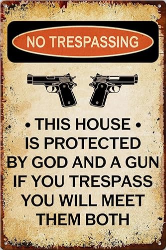 Letrero con texto en inglés "No Trespassing This House is Protected God A Gun", divertido letrero vintage para decoración de pared, letrero de metal
