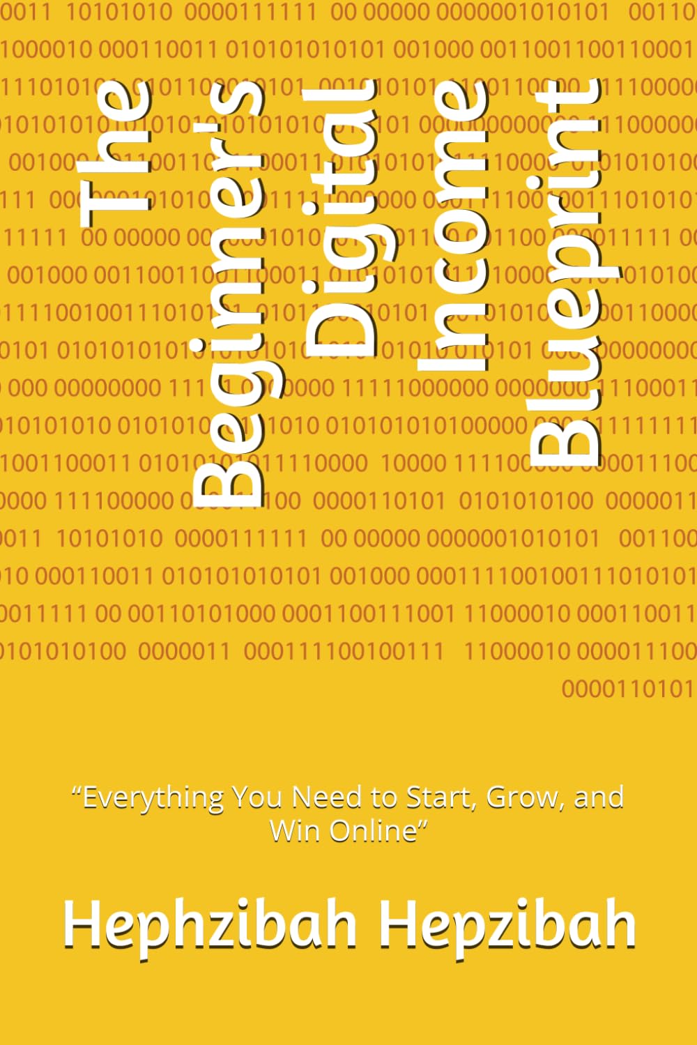 The Beginner's Digital Income Blueprint
