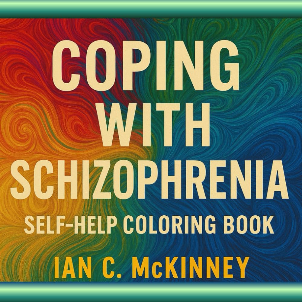 Coping With Schizophrenia: Self Help Coloring Book