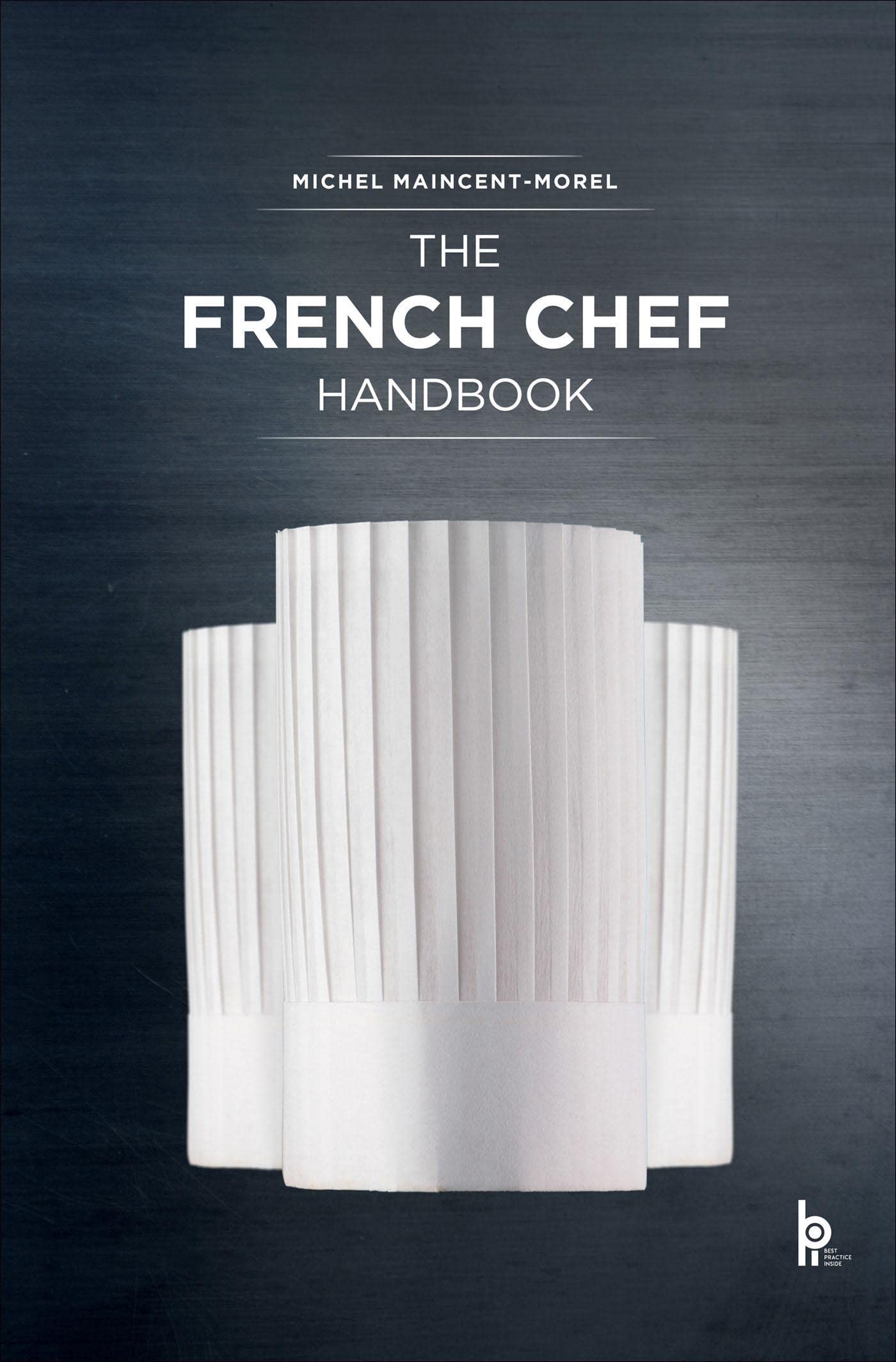 The French Chef Handbook: La cuisine de reference (English Edition)