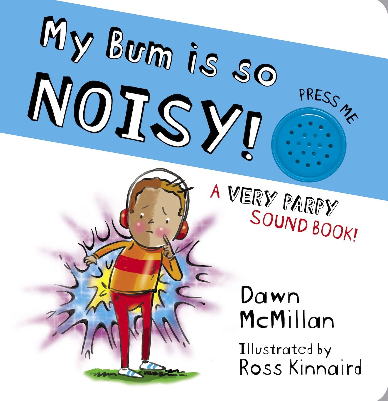 Boys My Bum Is So Noisy! Sound Book