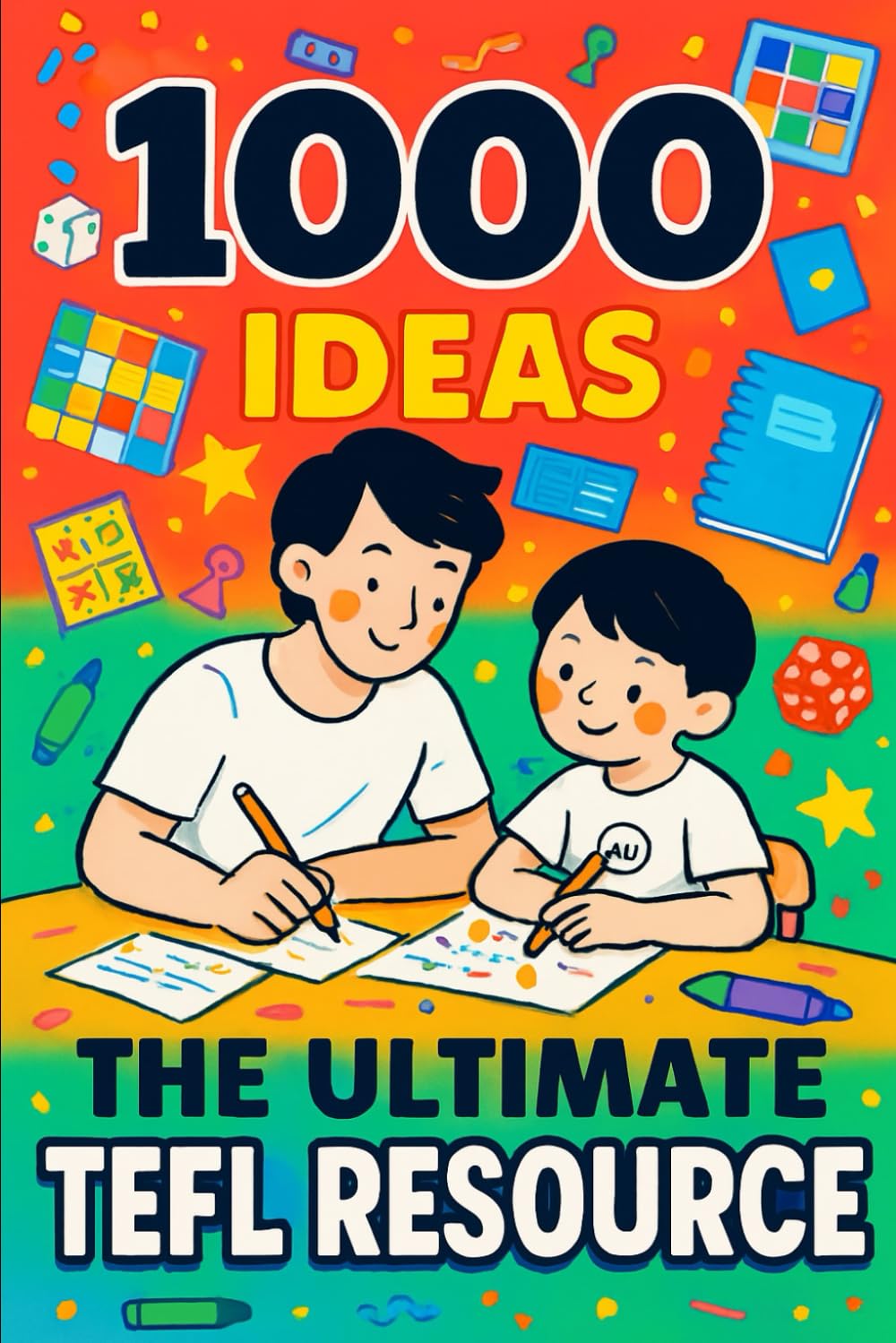 1000 Ideas: The Ultimate TEFL Resource: A Thousand Ways to Make English Come Alive (1000 Ideas Books)