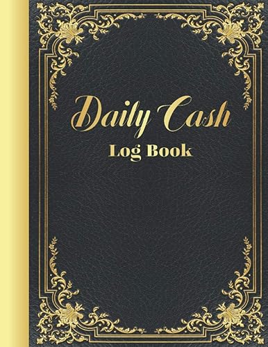 Daily Cash Log Book: Petty Cash Flow Ledger Book for Personal Finance | Petty Cash Tracking Log Book.