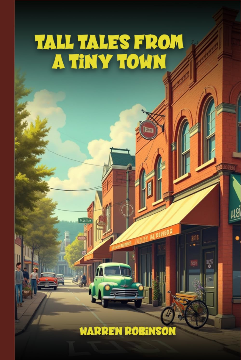 Tall Tales from a Tiny Town: A Collection of Funny Stories