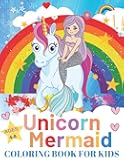Unicorn & Mermaid Coloring Book For Kids Ages 4-8: Coloring Book with Unicorns, Mermaids and More | Perfect Gift for the Gorgeous Girl in Your Life