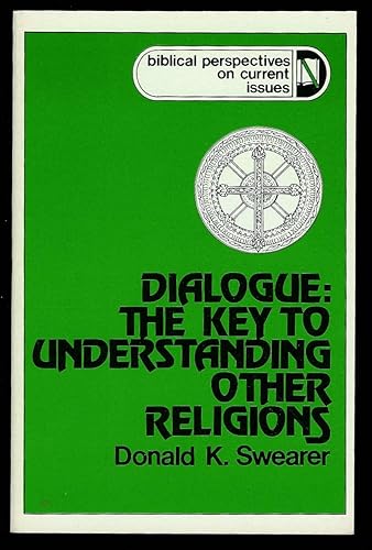 Dialogue, the key to understanding other religions (Biblical perspectives on
