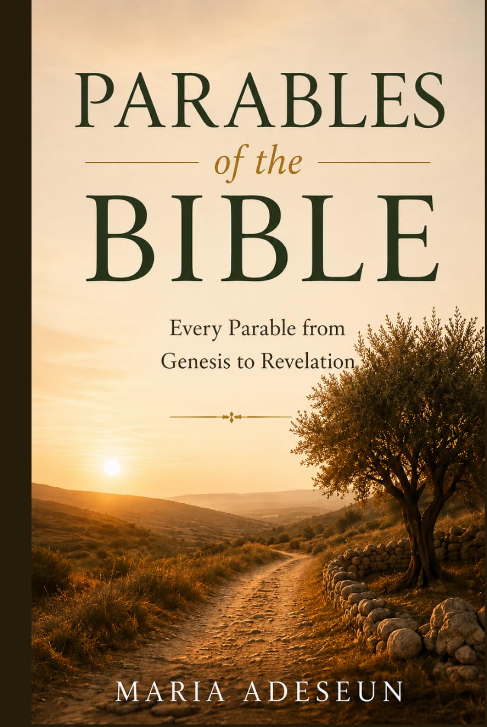 Parables of The Bible: Every Parable from Genesis to Revelation (Bible Reference Books)
