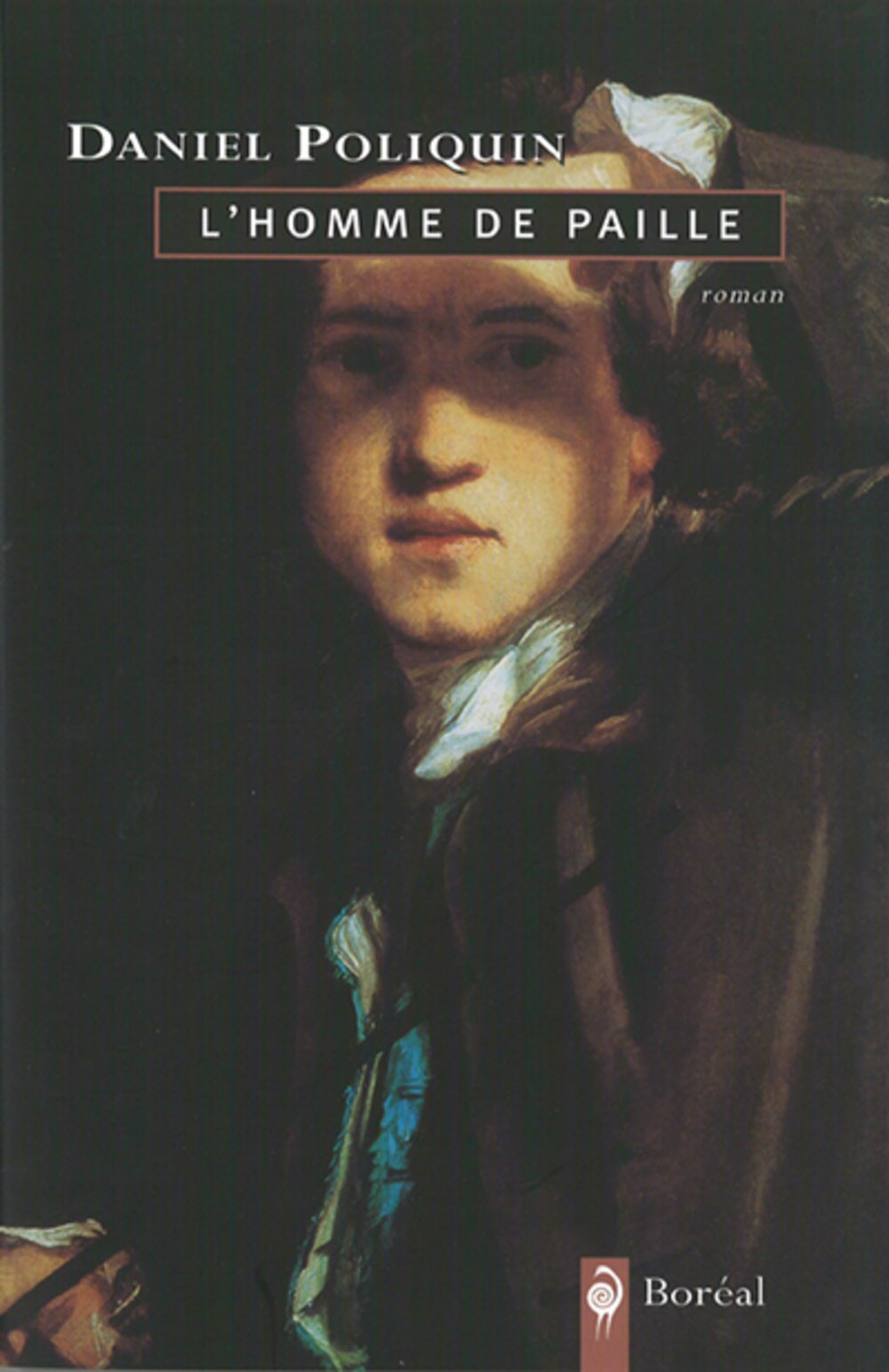 L'Homme de paille [Paperback] Poliquin, Daniel