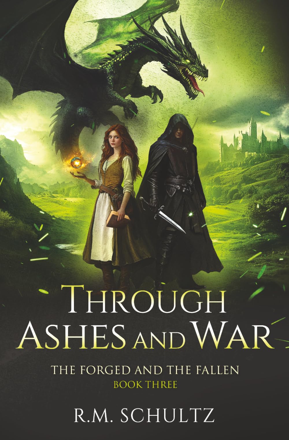 Through Ashes and War: Epic Dragon Fantasy (The Forged and The Fallen)
