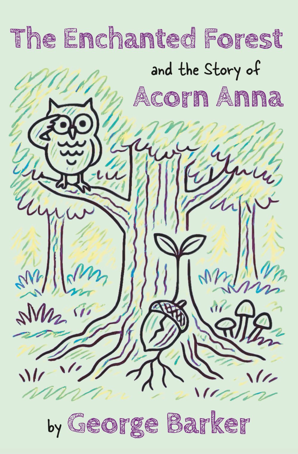 The Enchanted Forest and the Story of Acorn Anna