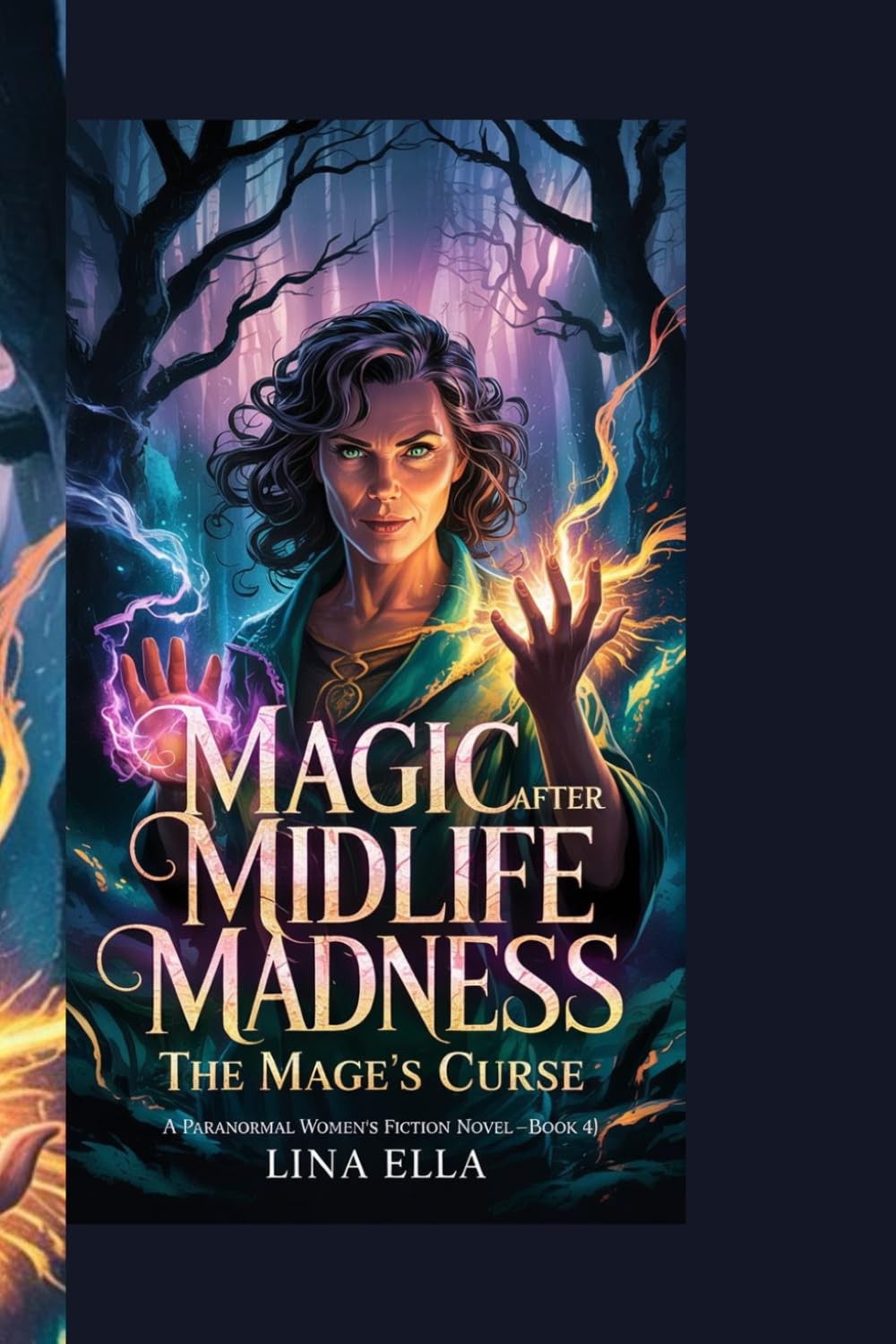 MAGIC After Midlife Madness: The Mage’s Curse: A Paranormal Women's Fiction Novel – (Book 4)
