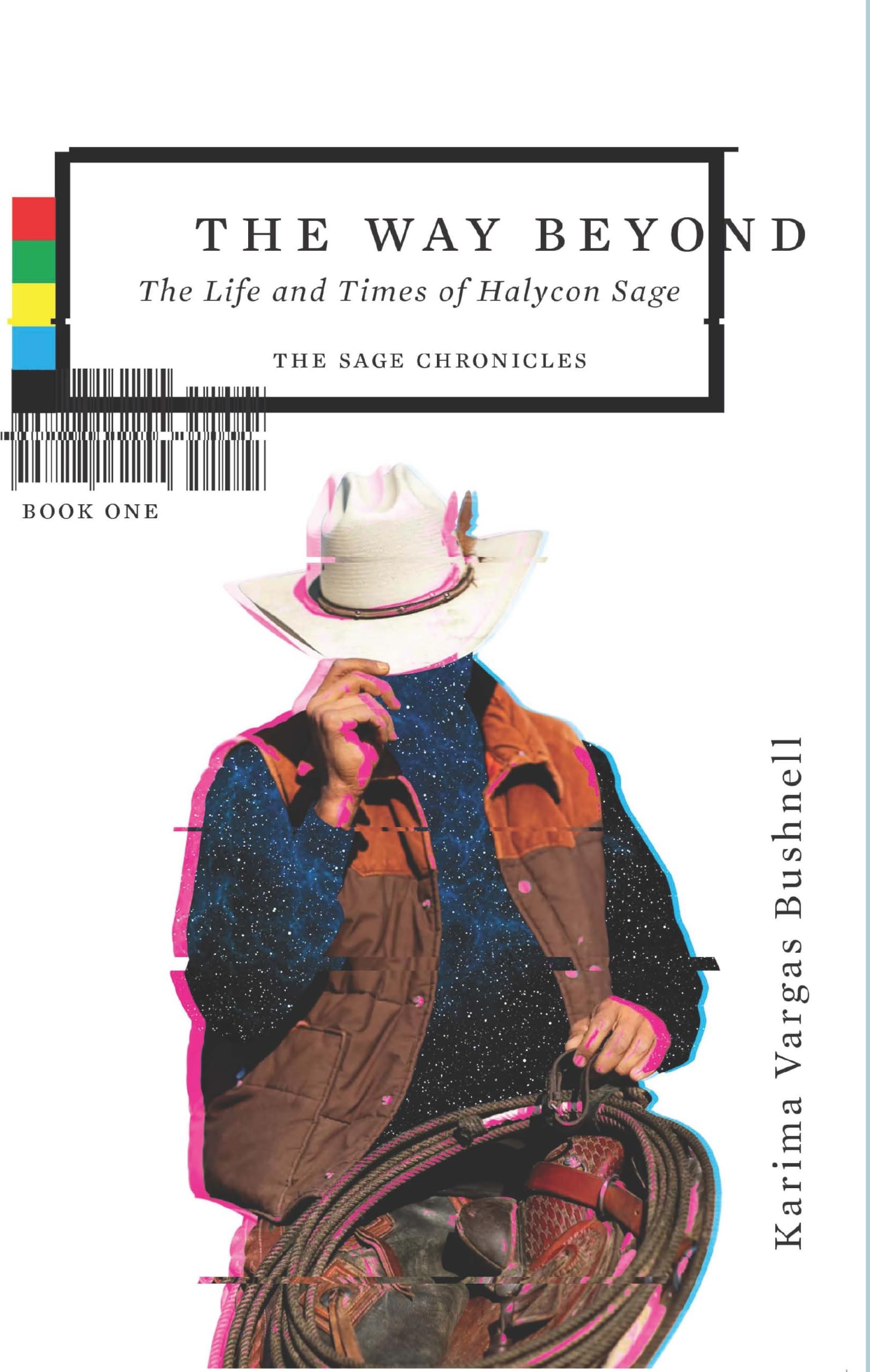 The Way Beyond: The Life and Times of Halycon Sage (The Sage Chronicles Book 1)