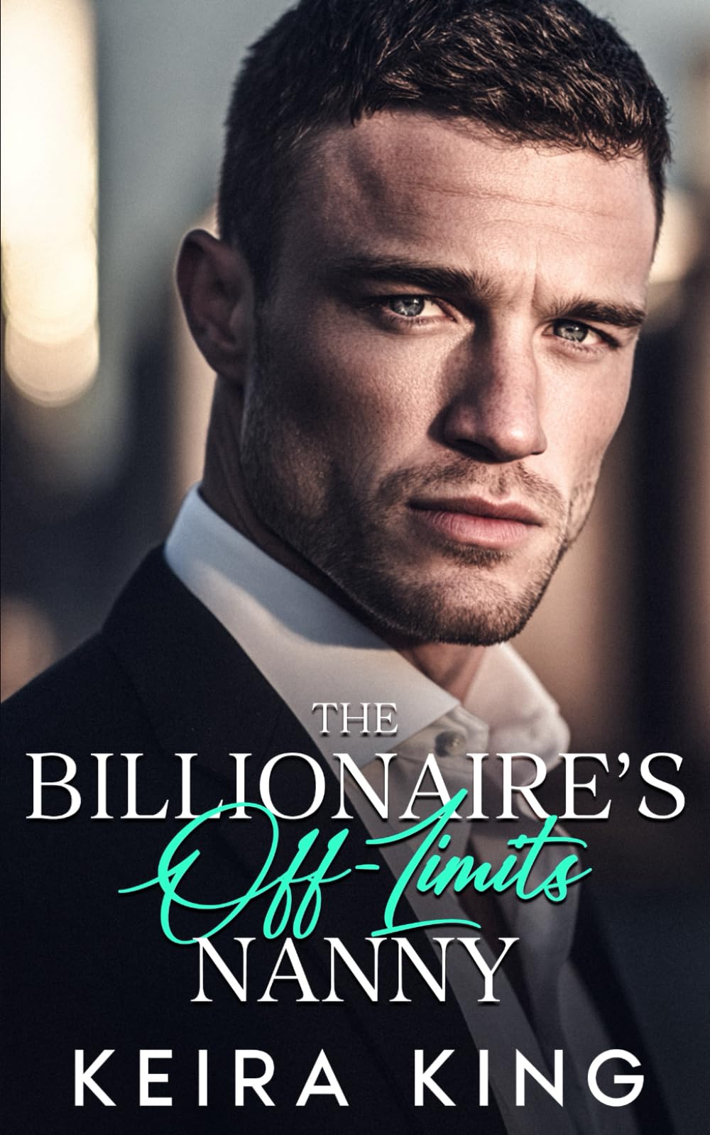 The Billionaire's Off-Limits Nanny: A Fake Engagement Surprise Pregnancy Romance