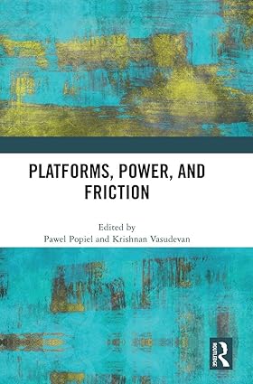 Platforms, Power, and Friction book cover