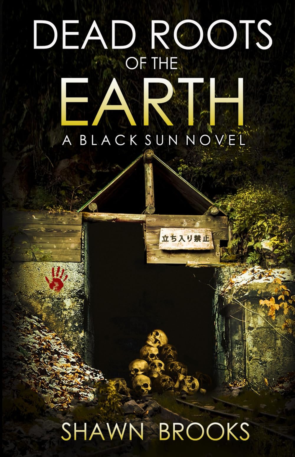 Dead Roots of the Earth: A Japanese Folk Horror Series (Black Sun, Book 4)
