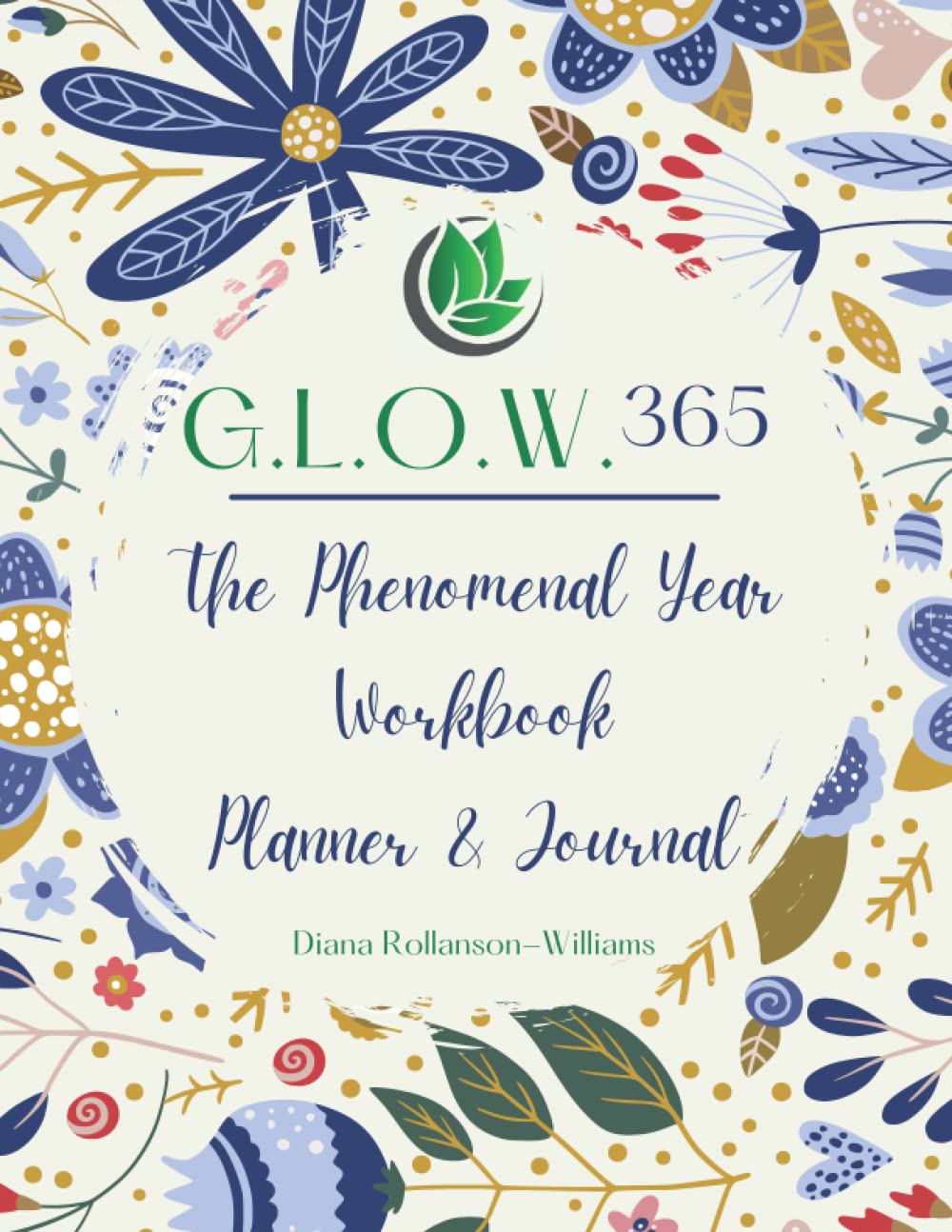 The Phenomenal Year: WORKBOOK PLANNER AND JOURNAL