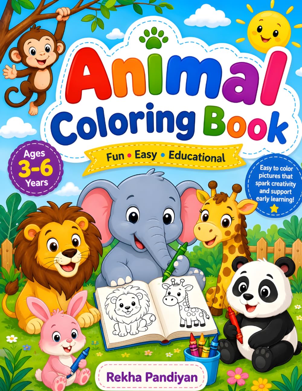 Animal Coloring Book for Kids Ages 3–6: Fun and Easy Animals to Color for Toddlers and Kids Ages 3–6 | Cute Jungle, Ocean, and Wild Animals for Early Learning and Creativity