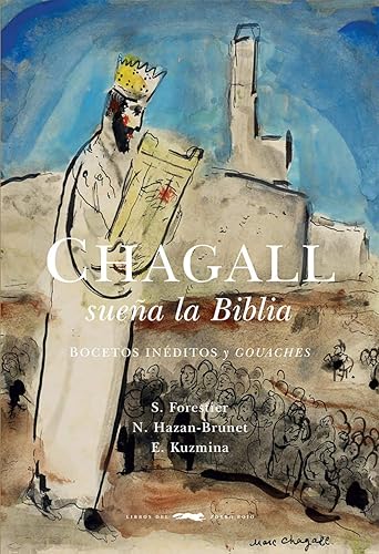 Chagall sueña la biblia (ALBUMES ILUSTRADOS)