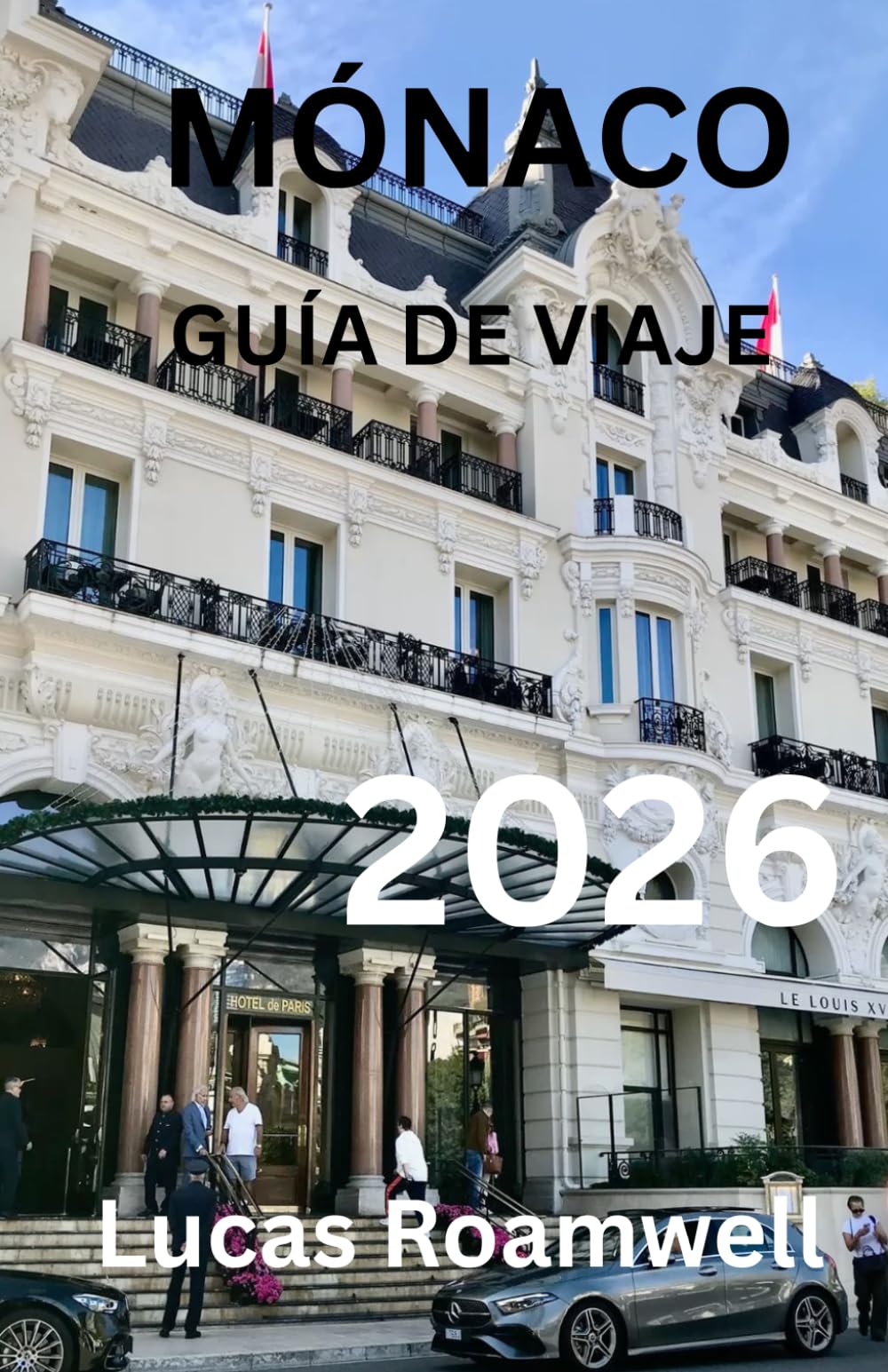 MÓNACO GUÍA DE VIAJE 2026